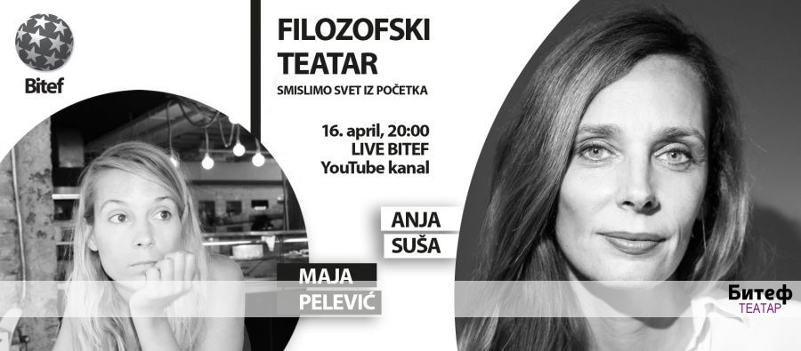 DIGITALNO IZDANjE FILOZOFSKOG TEATRA - Maja Pelević i Anja Suša